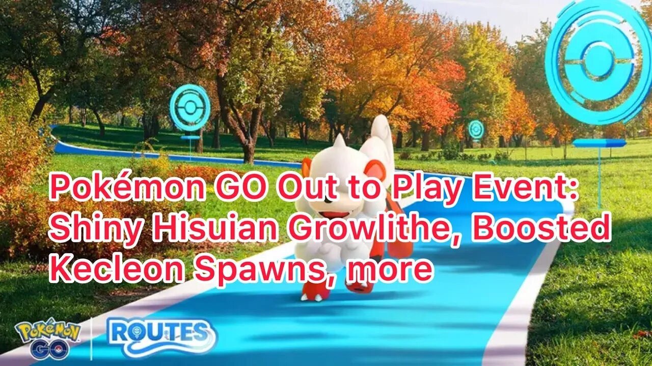 Pokémon GO Out to Play Event: Shiny Hisuian Growlithe, Boosted Kecleon Spawns, more