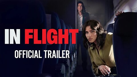 IN FLIGHT | Official Trailer | Gravitas Ventures