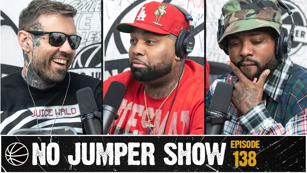 The No Jumper Show Ep. 138