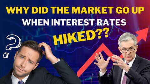 Why Did the Market Go Up So When Interest Rates Were Raised - November