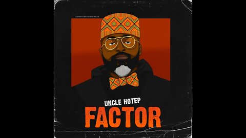 Uncle Hotep Factor - Interview with Aunt BB