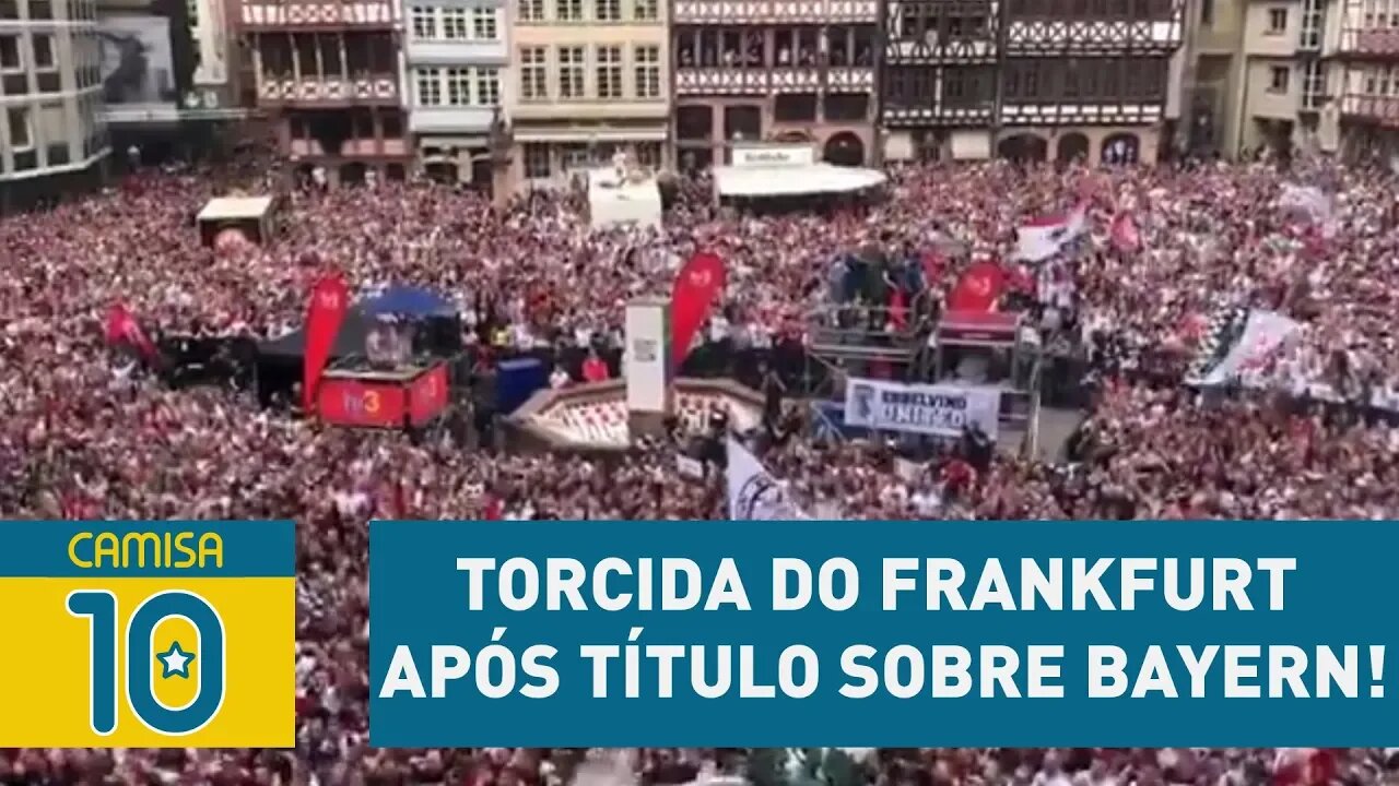 Torcida do FRANKFURT toma as RUAS após título sobre BAYERN!