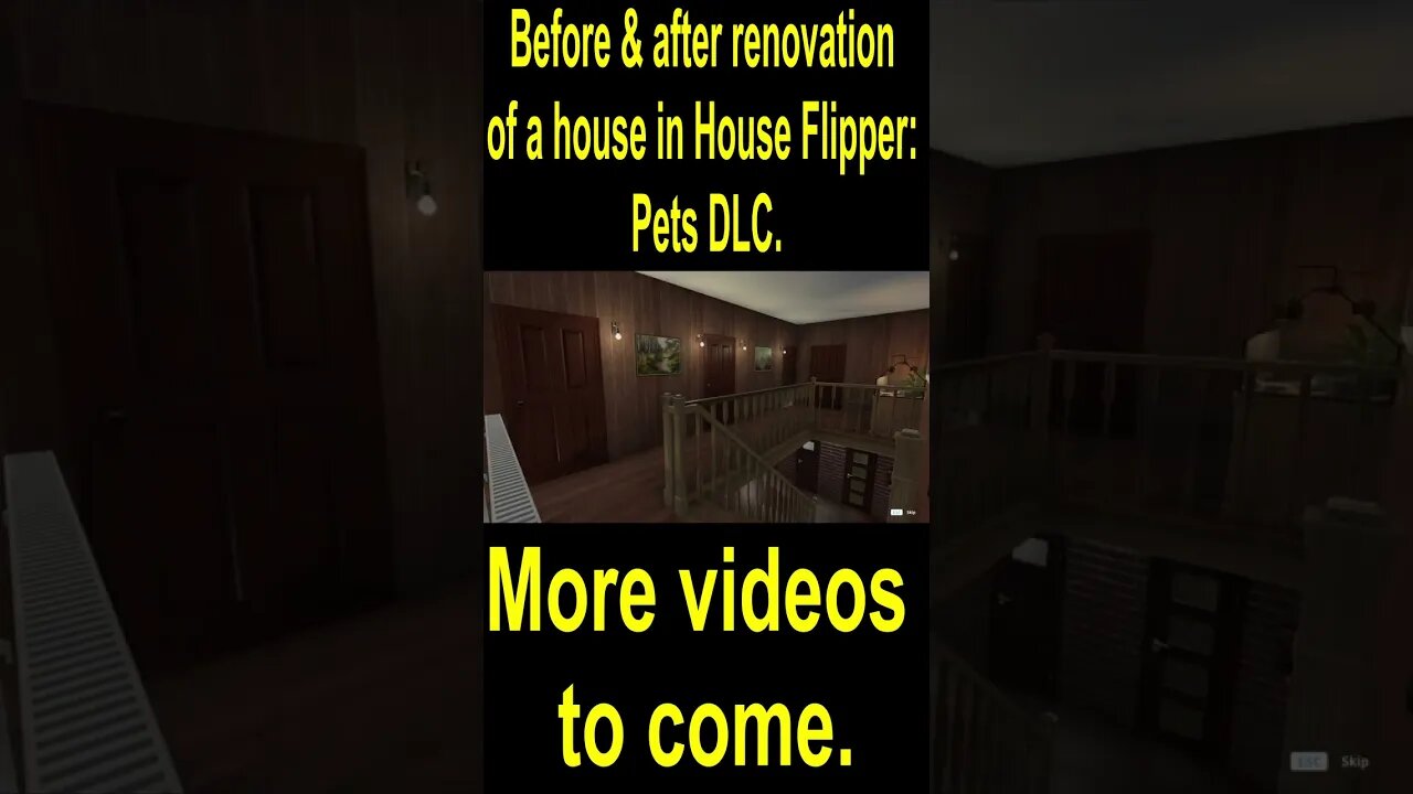 Before & after renovation of a house in House Flipper: Pets DLC