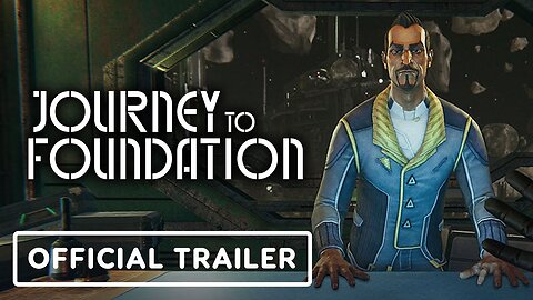 Journey to Foundation - Official Launch Trailer