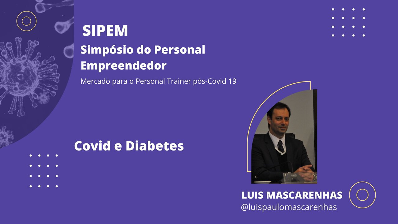 6 SIPEM I - Diabetes e Covid | Com Luis Paulo Mascarenhas