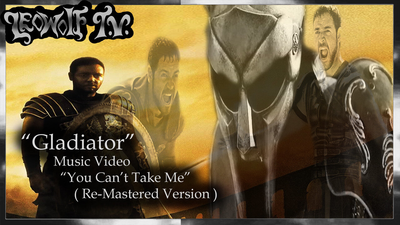 LWTV S.8: Gladiator music video "You Can't take me"