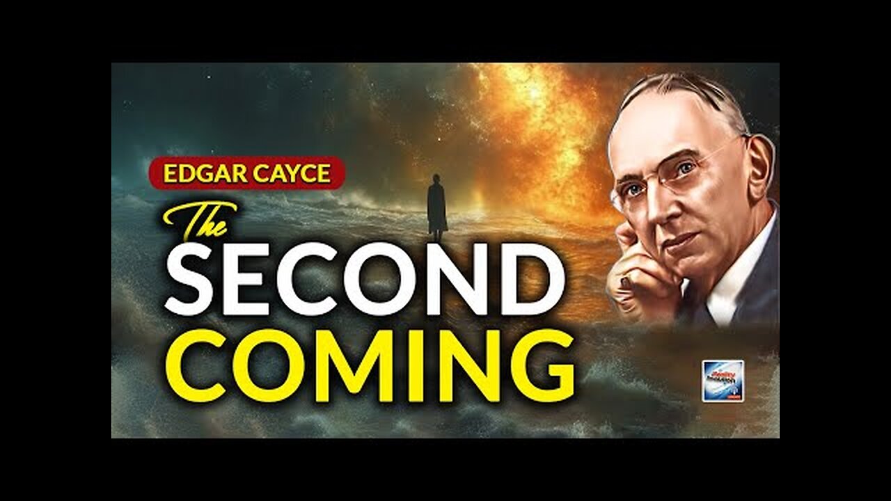 Edgar Cayce - The Second Coming