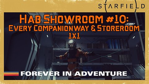 Starfield Hab Showroom 10: Every 1x1 Companionway & Storeroom