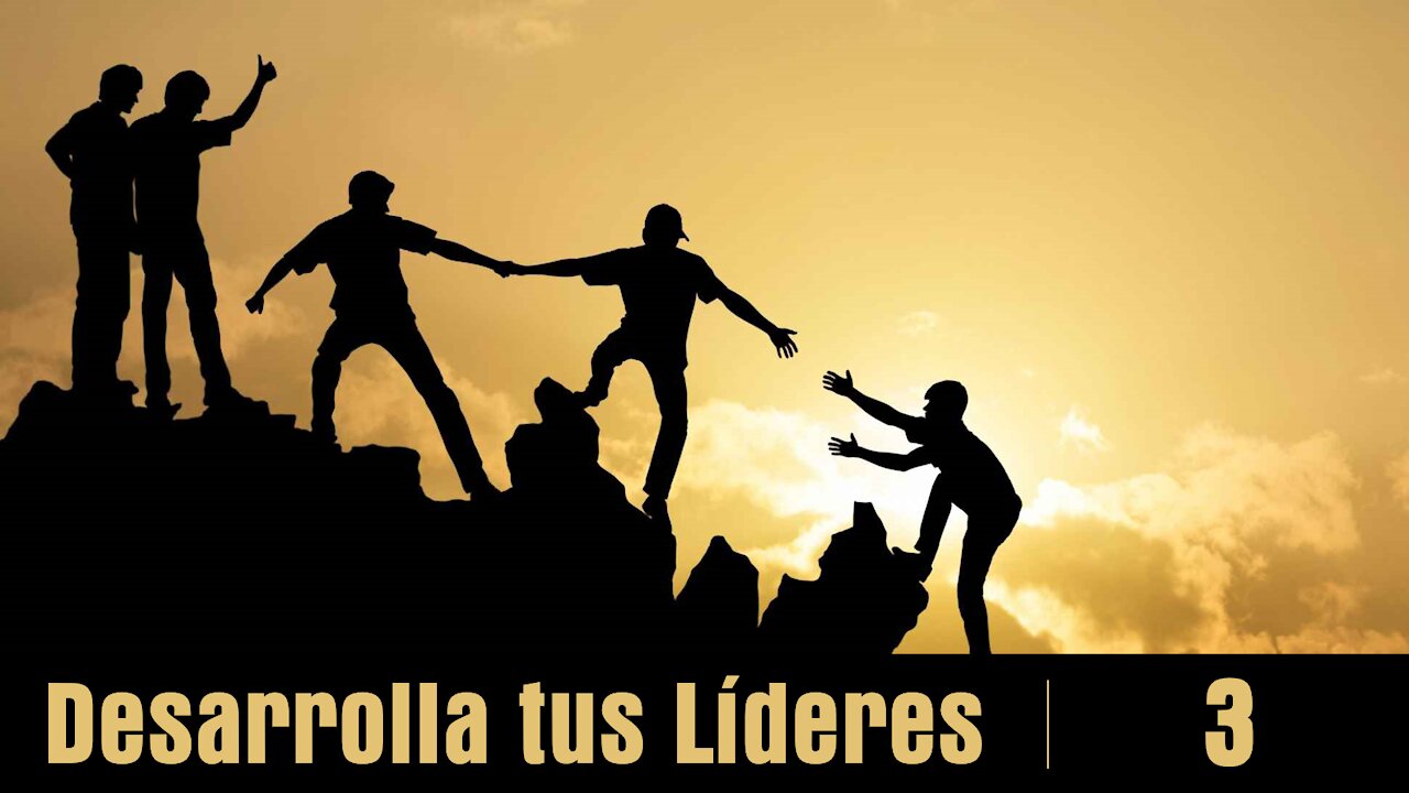 Desarrolla a tus líderes 3: Imítenme a mí
