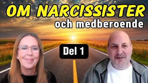 Om Narcissister & Medberoende Del 1 av 2