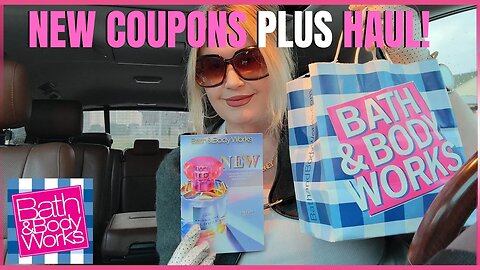 Bath & Body Works | NEW COUPON BOOKLET PLUS HAUL TIME | #bathandbodyworks #sas