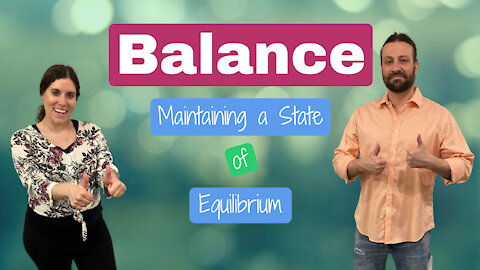 Balance: How to Maintain a State of Equilibrium