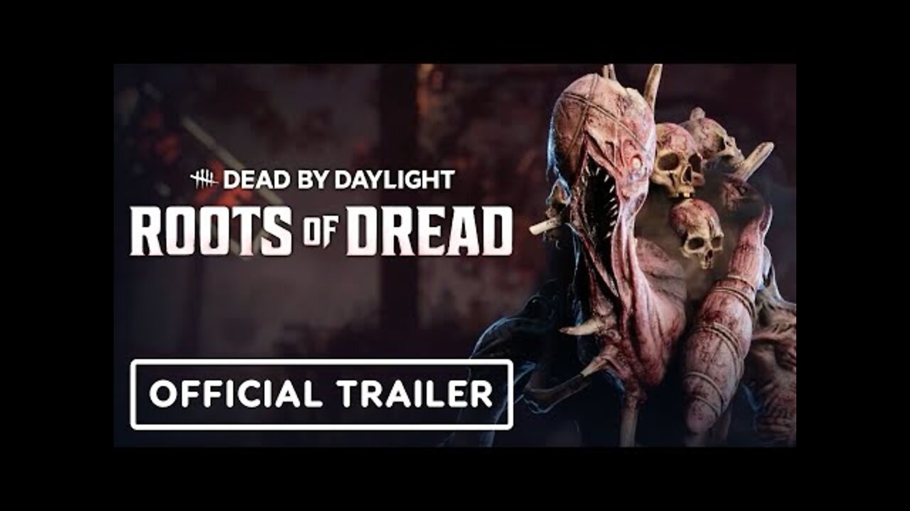 Dead by Daylight: Roots of Dread - Official Spotlight Trailer