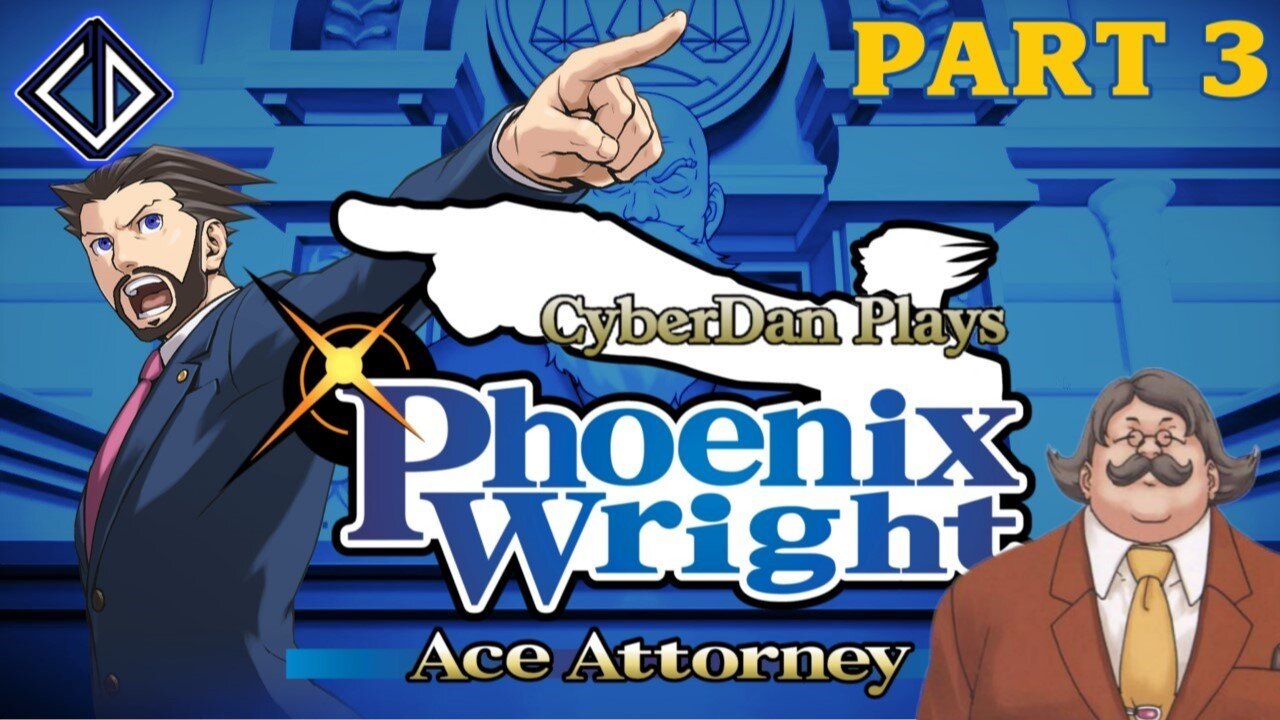 CyberDan Plays Phoenix Wright : Ace Attorney (Part 3)