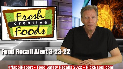 Food Recall Alert 3 23 22 Rick Nappi #NappiReport