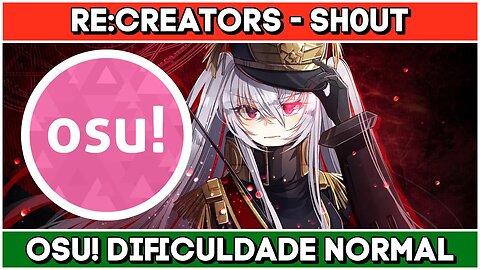 Re:Creators - Sh0ut (TV Size) [osu!/normal]