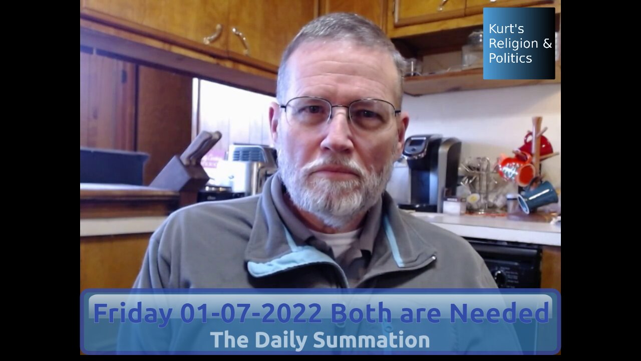 20220107 Both are Needed - The Daily Summation
