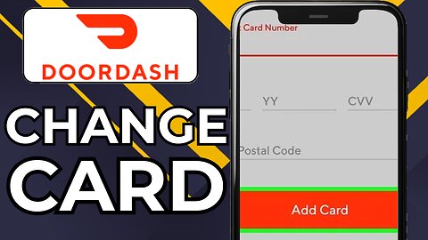 HOW TO CHANGE CARD ON DOORDASH