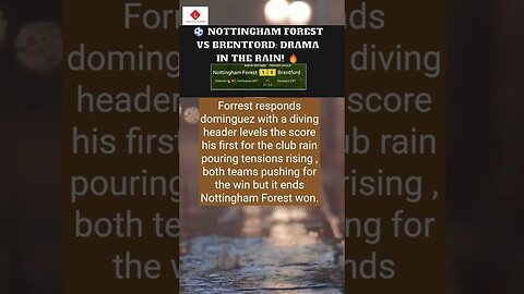 ⚽ Nottingham Forest vs Brentford: Drama in the Rain! 🔥 | Must-Watch Highlights! #shorts