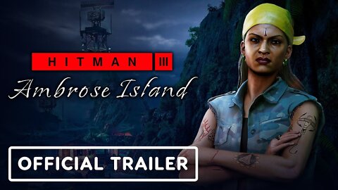 Hitman 3: Ambrose Island - Official Opening Cinematic Trailer