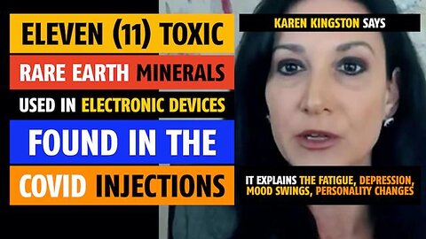 Eleven toxic rare earth minerals used in electronic devices found in Covid injections, note Kingston