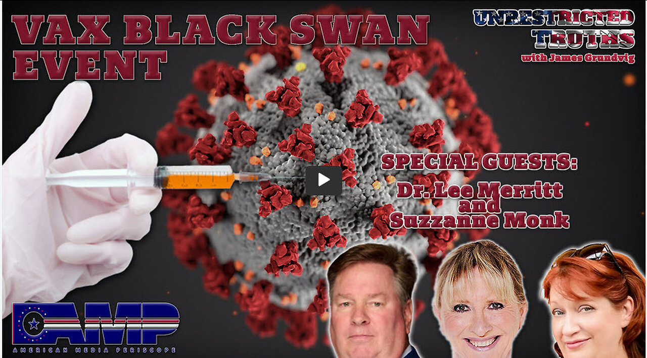 Vax Black Swan Event with Dr. Lee Merritt and Suzzanne Monk | Unrestricted Truths Ep. 400