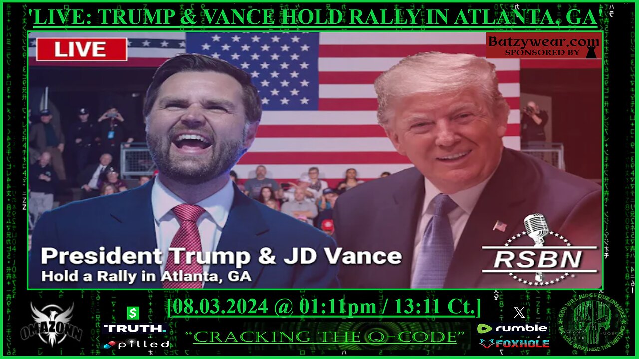 "CRACKING THE Q-CODE" -'LIVE: TRUMP & VANCE HOLD RALLY IN ATLANTA, GA'