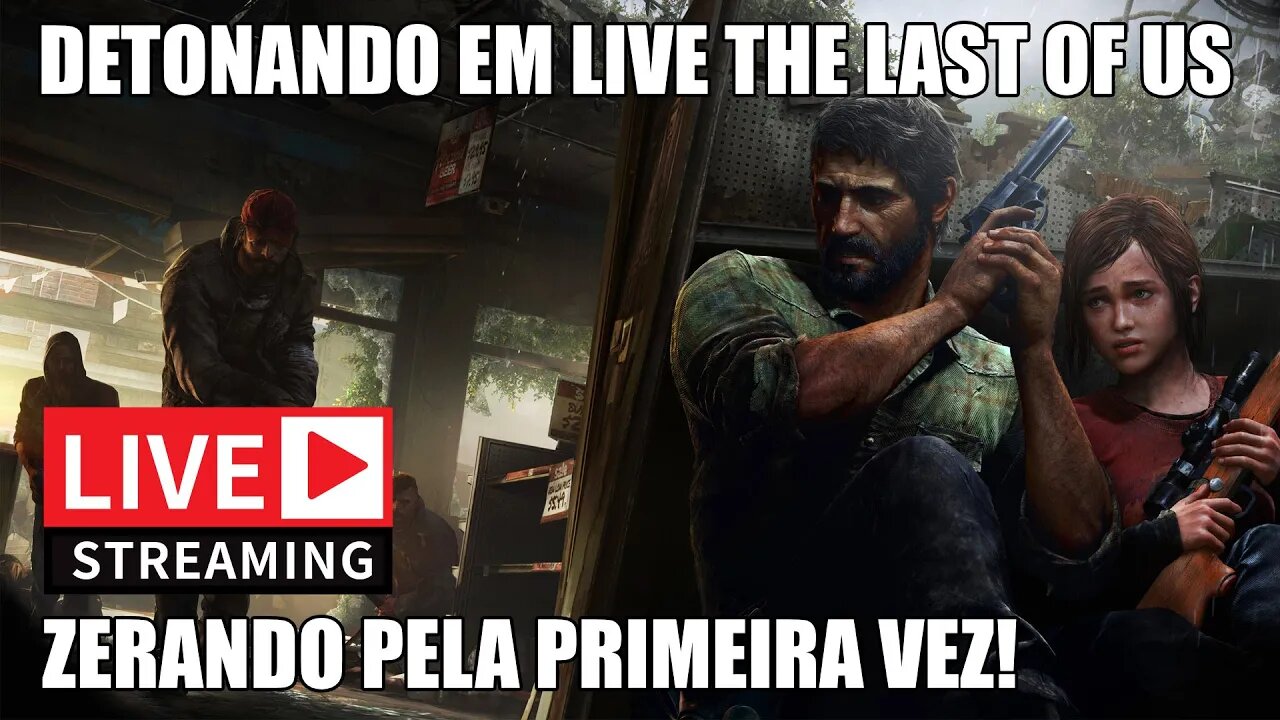 The Last of Us • Detonando em live pela primeira vez! • Parte Final