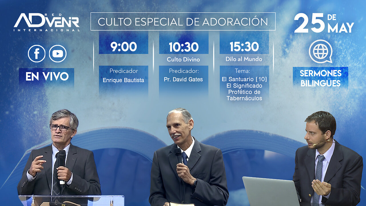 Sábado Especial 25 Mayo 2024 - Dr. Enrique Bautista y Pr. David Gates