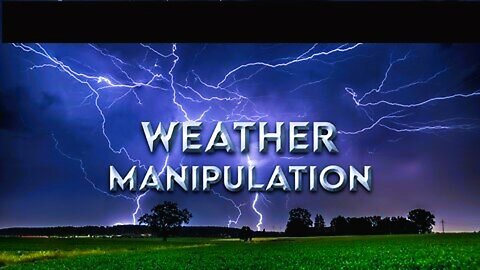 Who Controls The Weather The Shocking Truth About Weather Modification