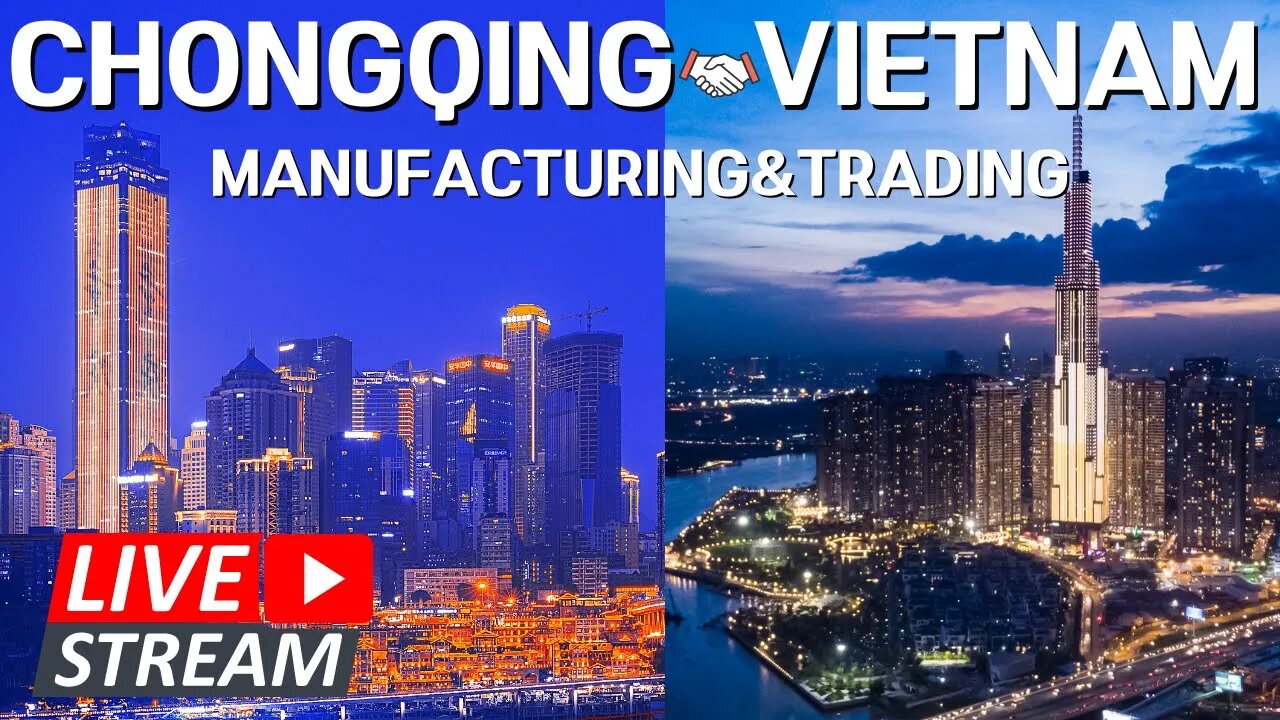 🔴LIVE: How Chongqing’s Manufacturing and Trading Work Overseas