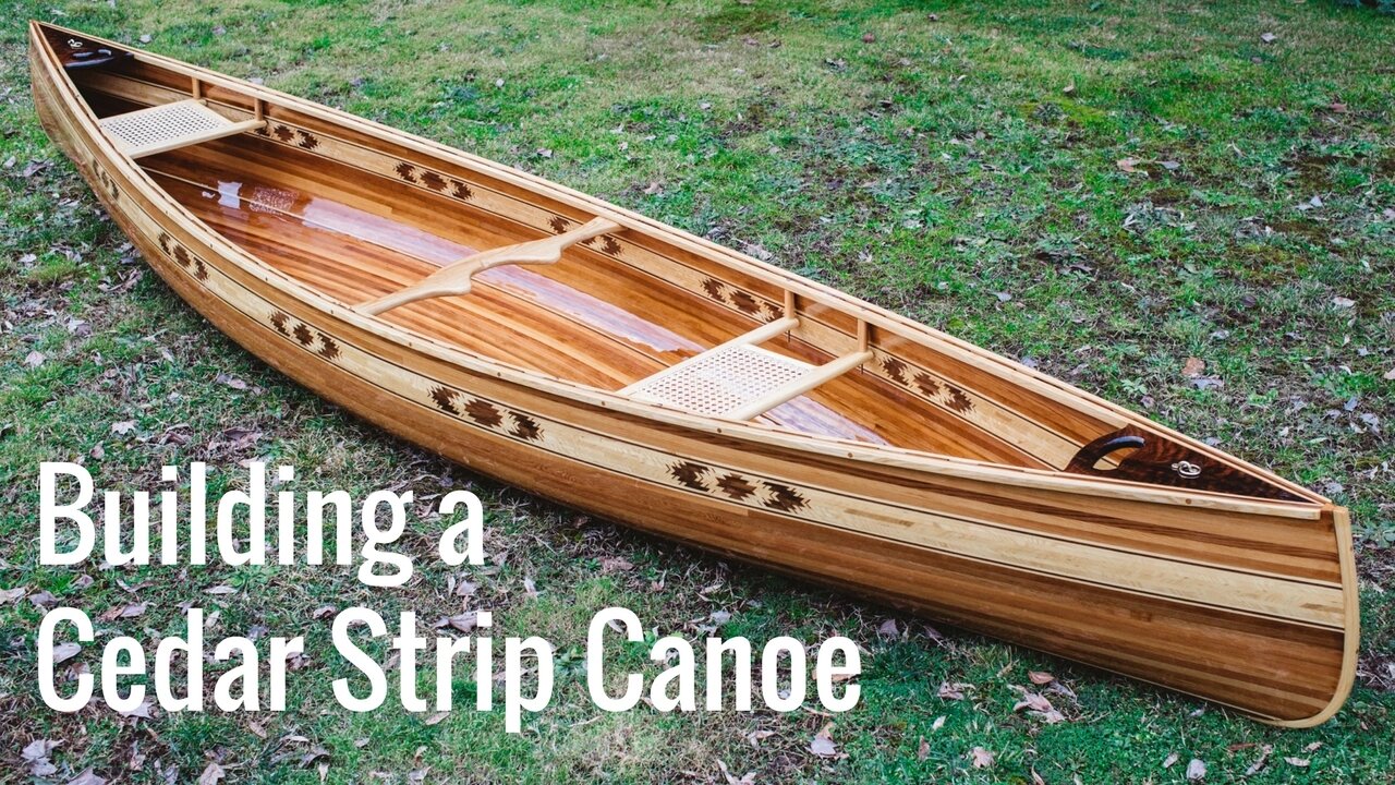 Building a Cedar Strip Canoe (Full Montage).