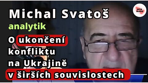 Michal Svatoš o tom, že ukončit konflikt na Ukrajině není pro válčící strany snadná věc