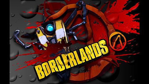 BORDERLANDS 1 0007 M4D DN4 94M1N9