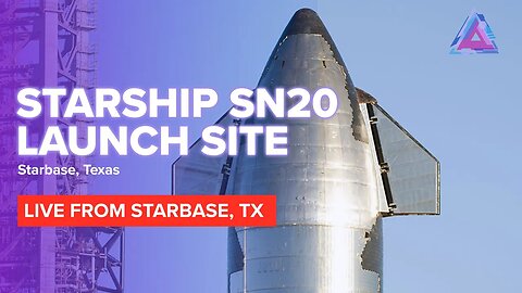 Starship SN20 Moved to Launch Tower