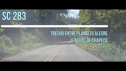 SC 283 Trecho entre Planalto Alegre e Águas de Chapecó