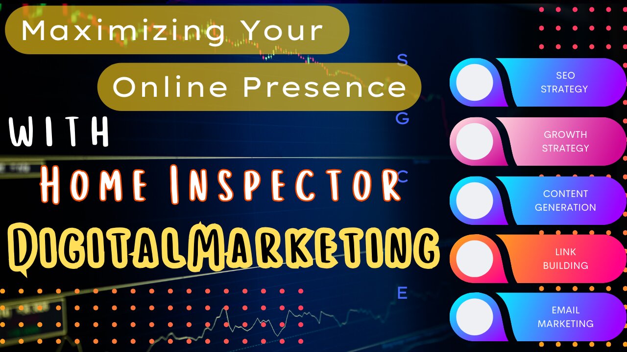 Maximizing Your Online Presence with Home Inspector Digital Marketing