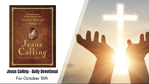 Jesus Calling - Daily Devotional - October 10th