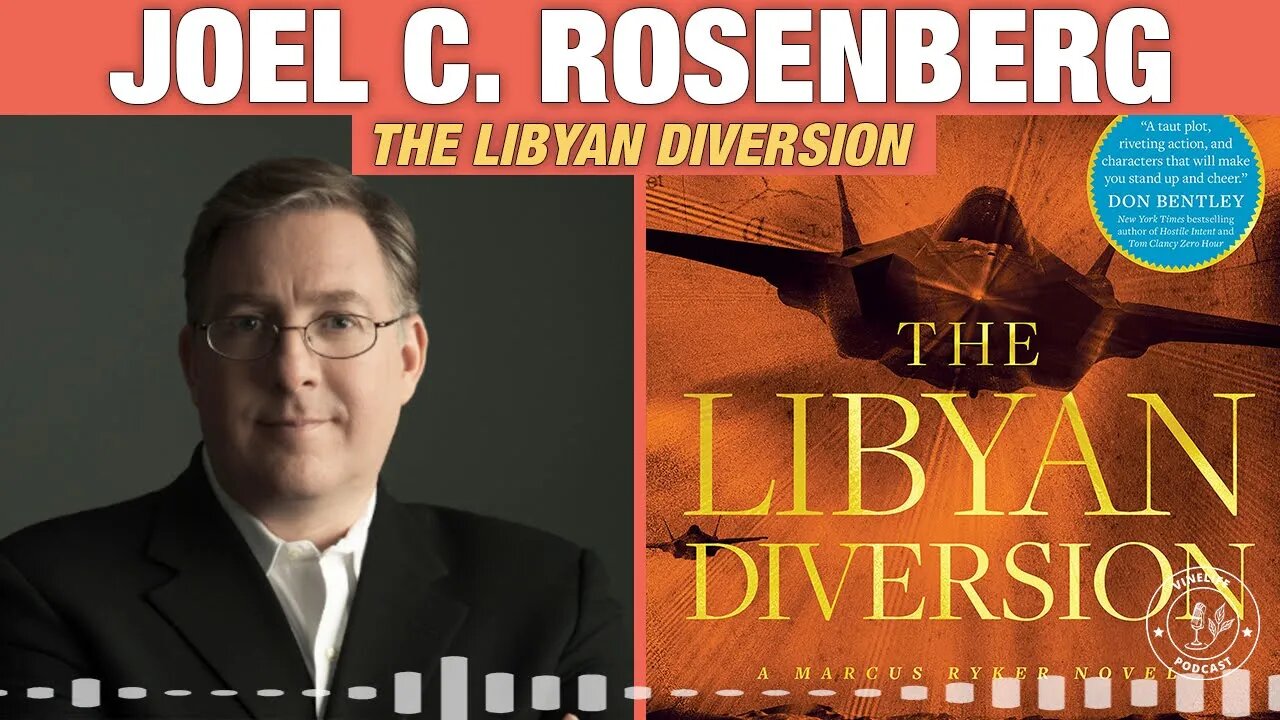 Joel Rosenberg | The Libyan Diversion