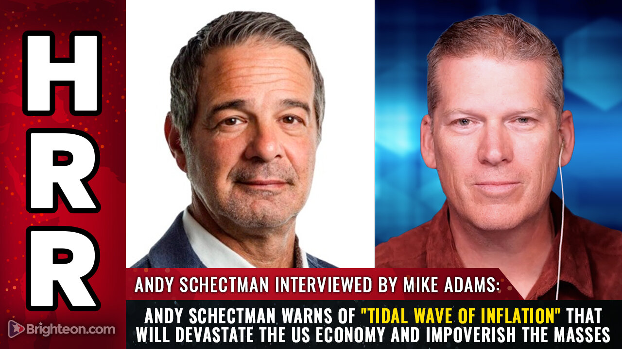 Andy Schectman warns of "TIDAL WAVE OF INFLATION"...