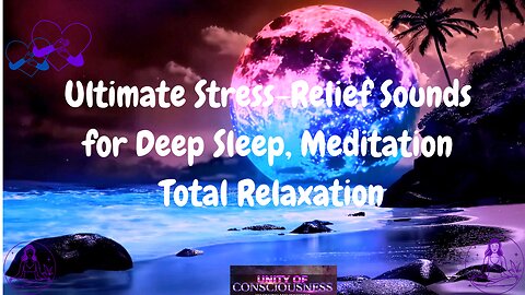 Immerse & Calm Yourself 24/7 with Ultimate Stress-Relief for Deep Sleep, Meditation Total Relaxation