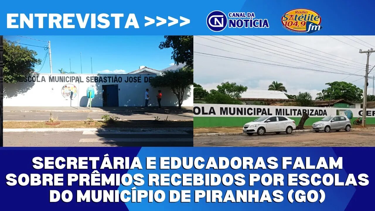 SECRETÁRIA E EDUCADORAS FALAM SOBRE PRÊMIOS RECEBIDOS POR ESCOLAS DO MUNICÍPIO DE PIRANHAS (GO)