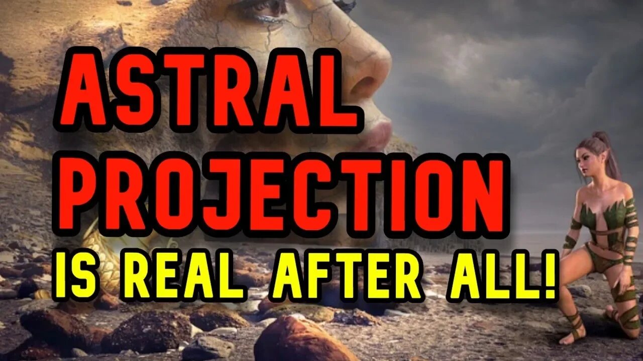 Astral Projection Is Real And Here's Why (Controversial)