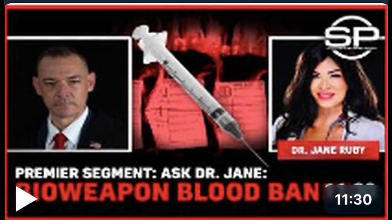 Premier Segment: Ask Dr. Jane: bioweapon blood banks