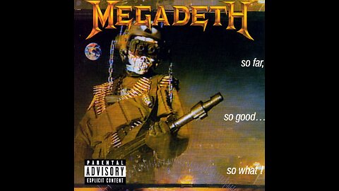 Megadeth - So Far, So Good... So What!