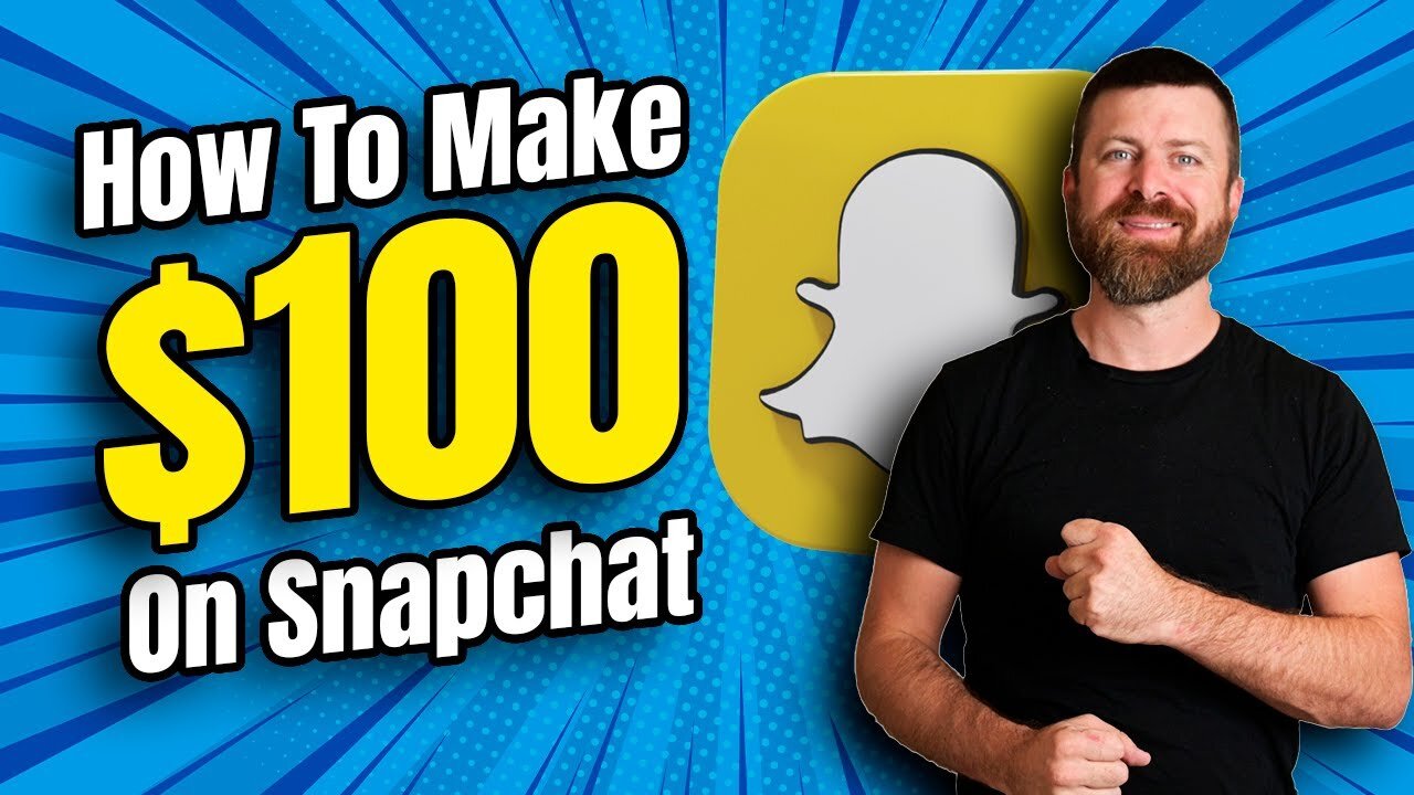 How To Earn $100 With Snapchat