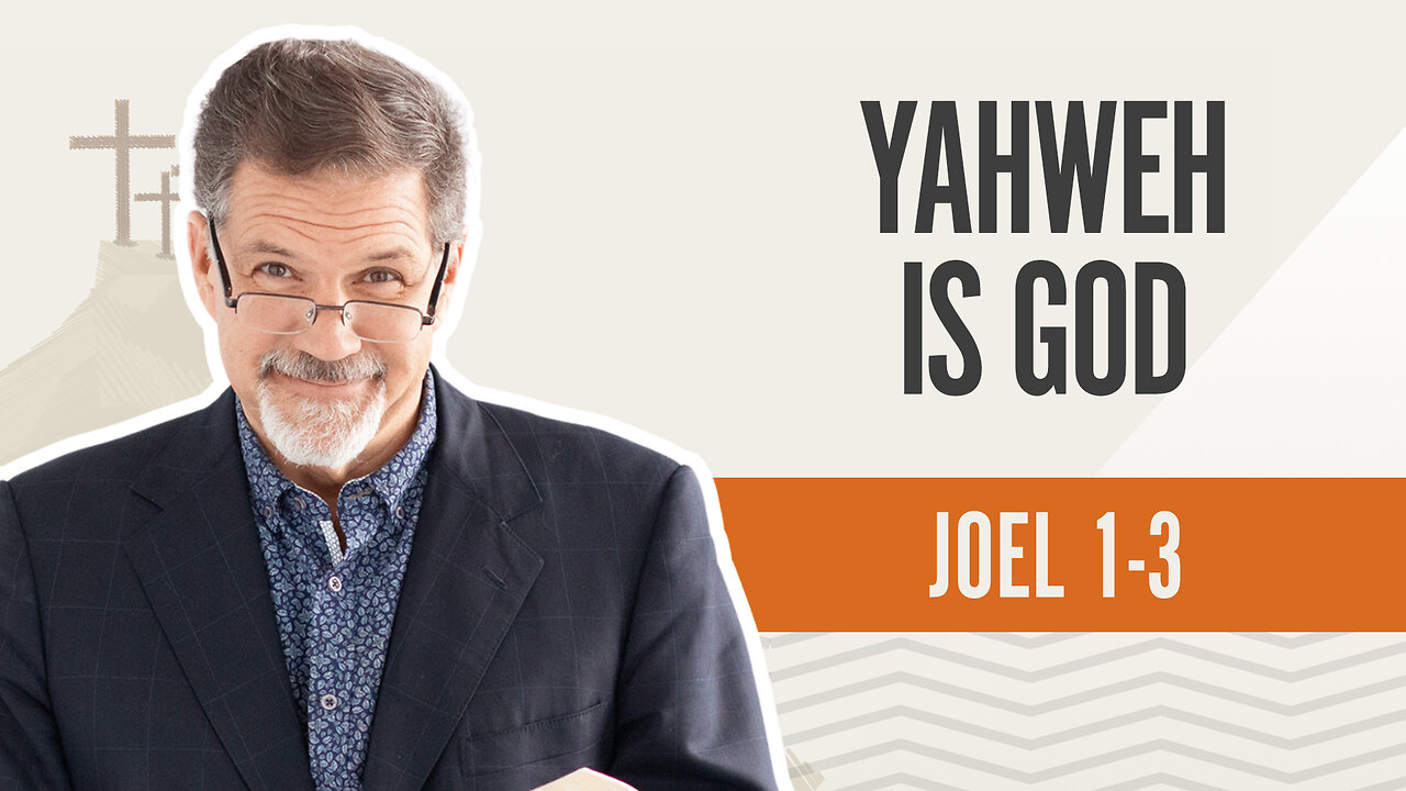 Bible Discovery, Joel 1-3 | Yahweh Is God – September 3, 2024