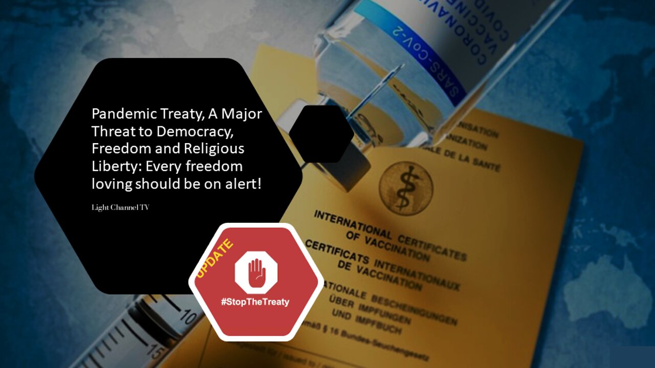 Pandemic Treaty, A Major Threat to Democracy, Freedom and Religious Liberty