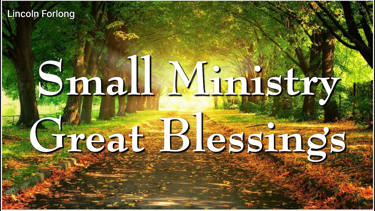 Encouragement from Gideon - Small Ministry Great Blessings