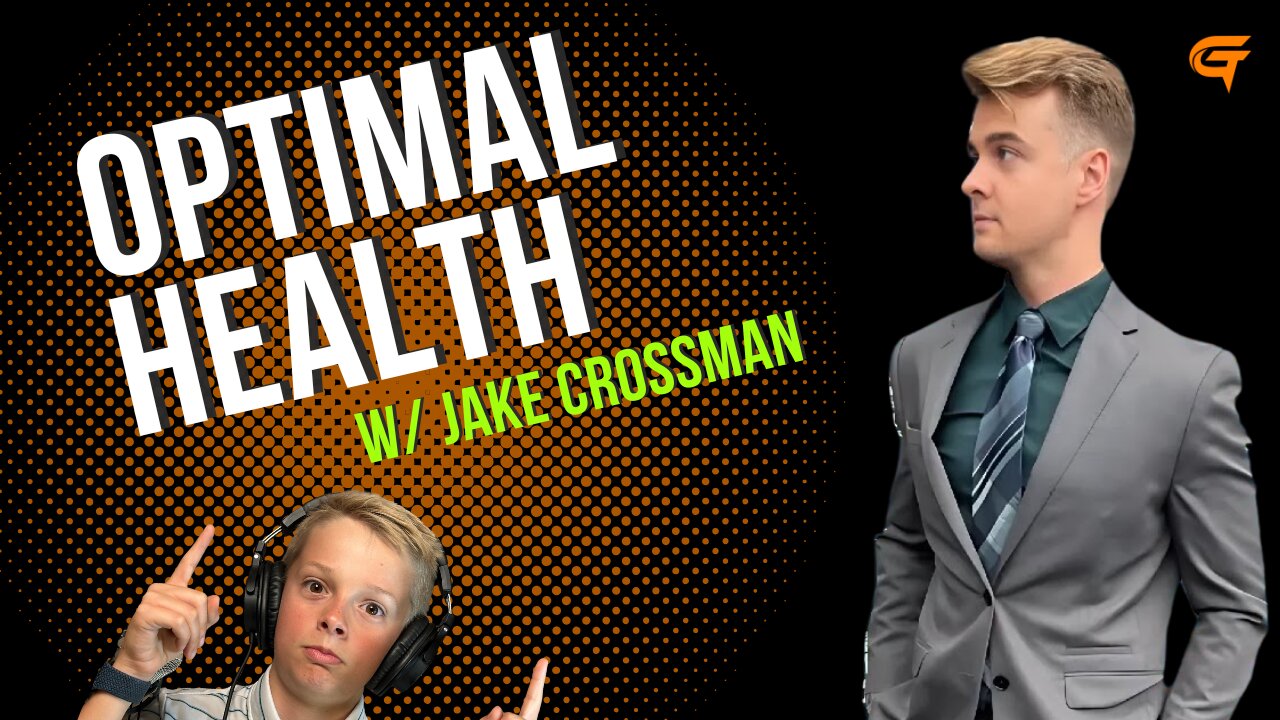 Ep.57 Optimal Health w/ Jake Crossman